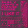 Para, Dappz & Leanne Louise - I Like It - Single